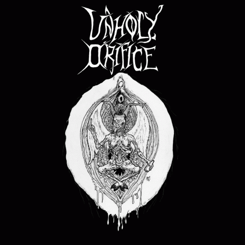Unholy Orifice : Unholy Orifice